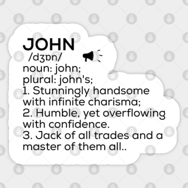 John Name Definition John Meaning John Name Meaning John Sticker TeePublic